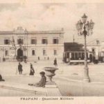 Trapani - Quartiere Militare 1910